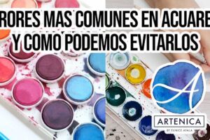 Errores comunes en la pintura con acuarela y cómo evitarlos